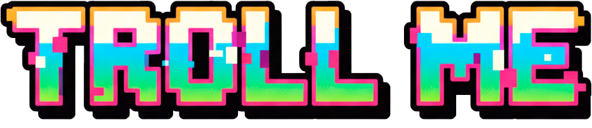 Troll Me